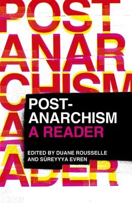 Postanarchizm: A Reader - Post-Anarchism: A Reader