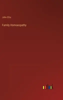 Homoeopatia rodzinna - Family Homoeopathy