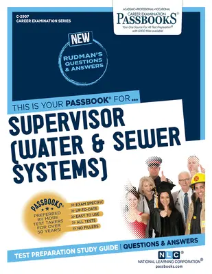 Supervisor (Water & Sewer Systems) (C-2907): Passbooks Study Guide