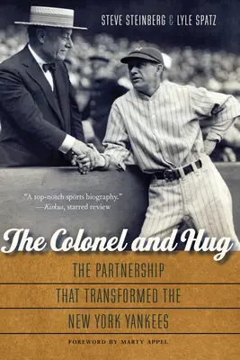 Pułkownik i uścisk: Partnerstwo, które przekształciło New York Yankees - The Colonel and Hug: The Partnership That Transformed the New York Yankees