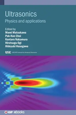 Ultradźwięki: Fizyka i zastosowania - Ultrasonics: Physics and Applications