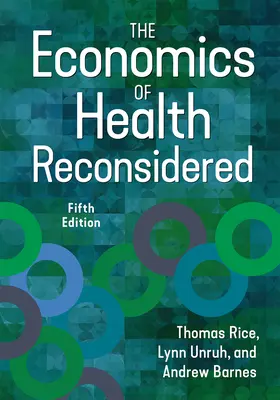 Ekonomia zdrowia ponownie rozważona, wydanie piąte - The Economics of Health Reconsidered, Fifth Edition