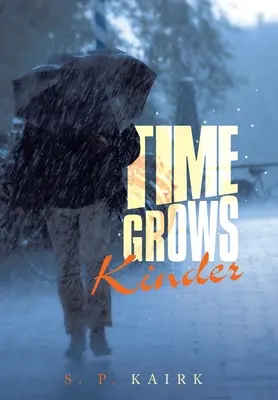 Czas staje się łagodniejszy - Time Grows Kinder