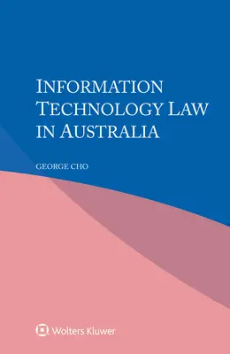 Prawo technologii informacyjnych w Australii - Information Technology Law in Australia