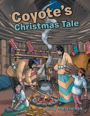 Opowieść wigilijna kojota - Coyote's Christmas Tale