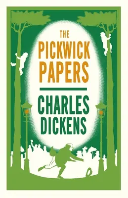 The Pickwick Papers: Wydanie z przypisami (Alma Classics Evergreens) - The Pickwick Papers: Annotated Edition (Alma Classics Evergreens)