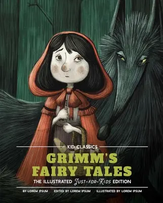 Grimm's Fairy Tales - Kid Classics: Klasyczne wydanie w nowej odsłonie tylko dla dzieci! (Kid Classic #5) - Grimm's Fairy Tales - Kid Classics: The Classic Edition Reimagined Just-For-Kids! (Kid Classic #5)