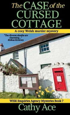 Sprawa przeklętej chaty: Przytulna walijska tajemnica morderstwa agencji WISE Enquiries Agency - The Case of the Cursed Cottage: A WISE Enquiries Agency cozy Welsh murder mystery