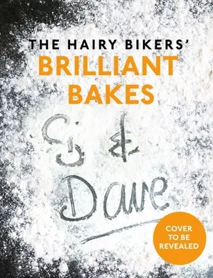 Genialne wypieki włochatych motocyklistów - The Hairy Bikers' Brilliant Bakes