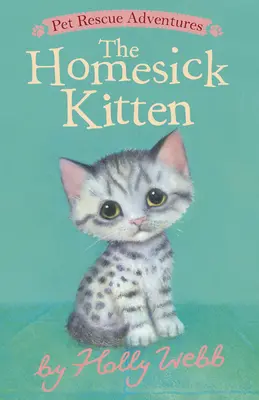 Kociak z tęsknoty - The Homesick Kitten