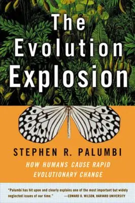 Eksplozja ewolucji: Jak ludzie powodują gwałtowne zmiany ewolucyjne - The Evolution Explosion: How Humans Cause Rapid Evolutionary Change