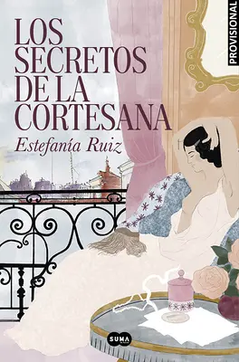 Los Secretos de la Cortesana / Geheimnisse der Kurtisane - Los Secretos de la Cortesana / Secrets of the Courtesan