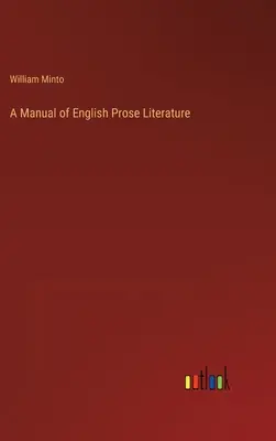 Podręcznik angielskiej literatury prozatorskiej - A Manual of English Prose Literature