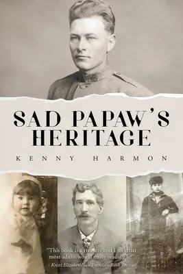 Dziedzictwo Sad Papaw's - Sad Papaw's Heritage