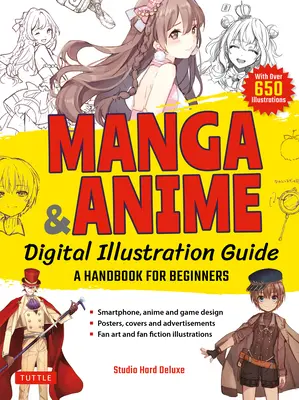 Przewodnik po cyfrowej ilustracji Manga i Anime: Podręcznik dla początkujących (z ponad 650 ilustracjami) - Manga & Anime Digital Illustration Guide: A Handbook for Beginners (with Over 650 Illustrations)