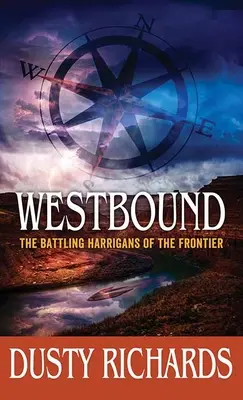 Westbound: Walczący Harriganie z pogranicza - Westbound: The Battling Harrigans of the Frontier