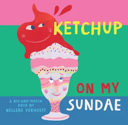 Ketchup na moim Sundae - Ketchup on My Sundae