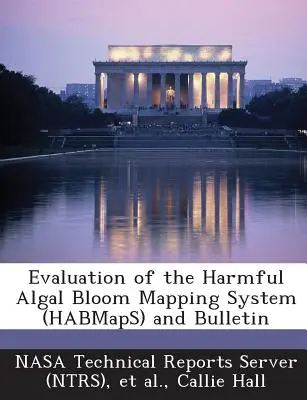 Ocena systemu mapowania szkodliwych zakwitów glonów (Habmaps) i biuletynu - Evaluation of the Harmful Algal Bloom Mapping System (Habmaps) and Bulletin