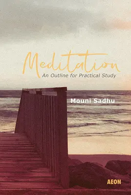 Medytacja: Zarys praktycznego studiowania - Meditation: An Outline for Practical Study