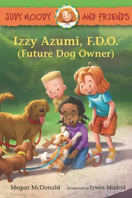 Judy Moody i przyjaciele: Izzy Azumi, F.D.O. (Przyszły właściciel psa) - Judy Moody and Friends: Izzy Azumi, F.D.O. (Future Dog Owner)