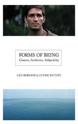 Formy bycia: Kino, estetyka, podmiotowość - Forms of Being: Cinema, Aesthetics, Subjectivity