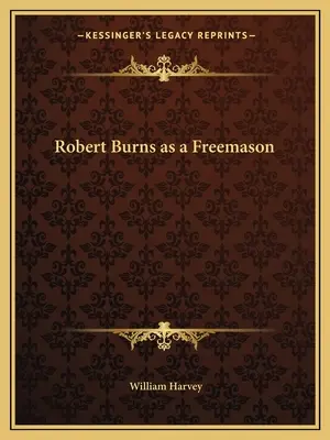 Robert Burns jako mason - Robert Burns as a Freemason