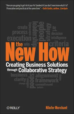 The New How [Paperback]: Tworzenie rozwiązań biznesowych poprzez strategię współpracy - The New How [Paperback]: Creating Business Solutions Through Collaborative Strategy