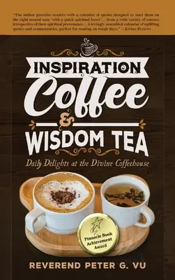Inspirująca kawa i mądra herbata: Codzienne rozkosze w Divine Coffeehouse - Inspiration Coffee & Wisdom Tea: Daily Delights at the Divine Coffeehouse