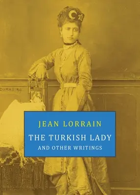 Turecka dama i inne pisma - The Turkish Lady and Other Writings