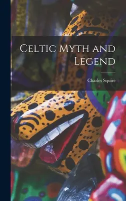 Celtycki mit i legenda - Celtic Myth and Legend
