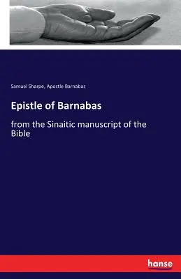 List Barnaby: z synajskiego manuskryptu Biblii - Epistle of Barnabas: from the Sinaitic manuscript of the Bible