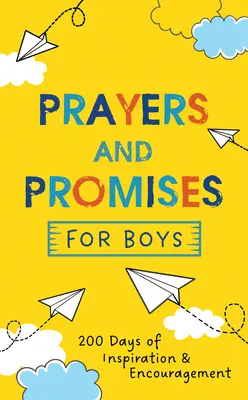 Modlitwy i obietnice dla chłopców: 200 dni inspiracji i zachęty - Prayers and Promises for Boys: 200 Days of Inspiration and Encouragement