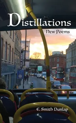 Destylacje: Nowe wiersze - Distillations: New Poems