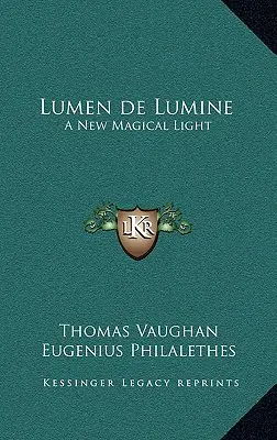 Lumen de Lumine: Nowe magiczne światło - Lumen de Lumine: A New Magical Light