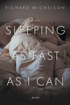 Sleeping as Fast as I Can: Wiersze - Sleeping as Fast as I Can: Poems