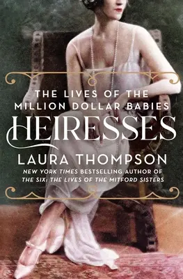 Dziedziczki: Życie milionerek - Heiresses: The Lives of the Million Dollar Babies