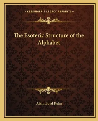 Ezoteryczna struktura alfabetu - The Esoteric Structure of the Alphabet