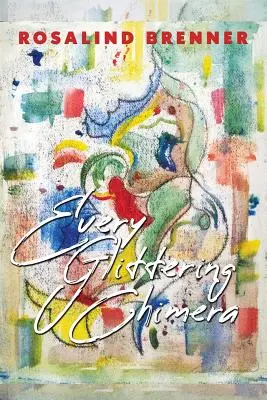 Każda błyszcząca chimera - Every Glittering Chimera