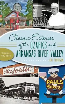 Klasyczne restauracje Ozarks i Arkansas River Valley - Classic Eateries of the Ozarks and Arkansas River Valley