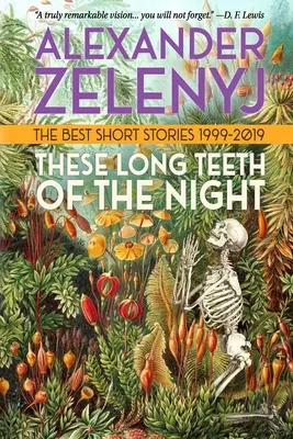 Te długie zęby nocy - These Long Teeth of the Night