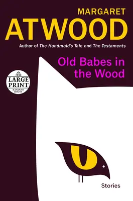 Stare baby w lesie: opowiadania - Old Babes in the Wood: Stories