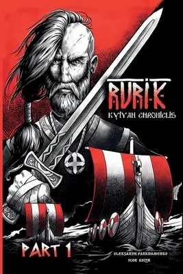 Rurik. Kijowska kronika. Część 1. - Rurik. Kyivan chroniclis. Part 1.