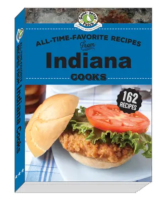 Ulubione przepisy wszech czasów od Indiana Cooks - All-Time-Favorite Recipes from Indiana Cooks