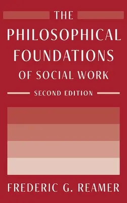 Filozoficzne podstawy pracy socjalnej - The Philosophical Foundations of Social Work