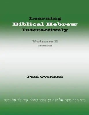 Interaktywna nauka biblijnego języka hebrajskiego, 2 (Wydanie studenckie, poprawione) - Learning Biblical Hebrew Interactively, 2 (Student Edition, Revised)