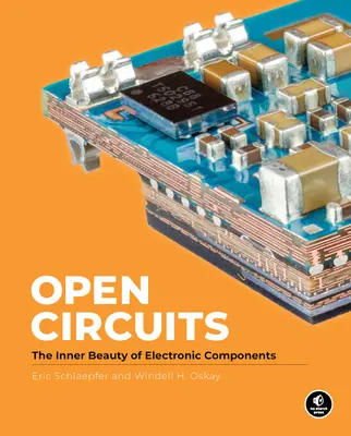 Obwody otwarte: Wewnętrzne piękno komponentów elektronicznych - Open Circuits: The Inner Beauty of Electronic Components