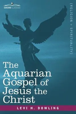 Ewangelia Wodnika Jezusa Chrystusa - The Aquarian Gospel of Jesus the Christ