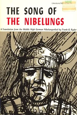 Pieśń o Nibelungach: Przekład wierszowany ze średnio-wysoko-niemieckiej Pieśni o Nibelungach - Song of the Nibelungs: A Verse Translation from the Middle High German Nibelungenlied