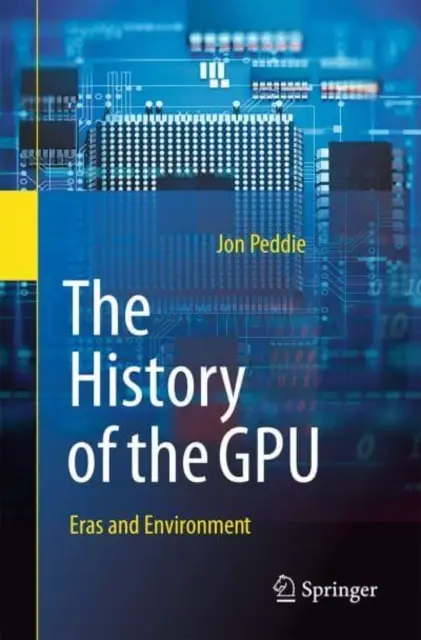 Historia procesorów graficznych - epoki i środowisko - The History of the Gpu - Eras and Environment