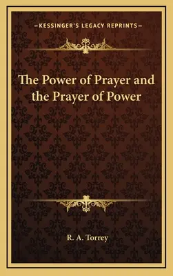 Moc modlitwy i modlitwa mocy - The Power of Prayer and the Prayer of Power